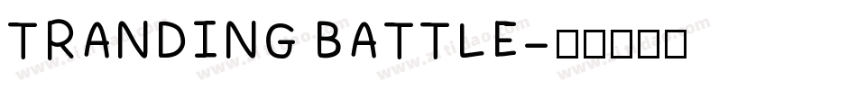 TRANDING BATTLE字体转换